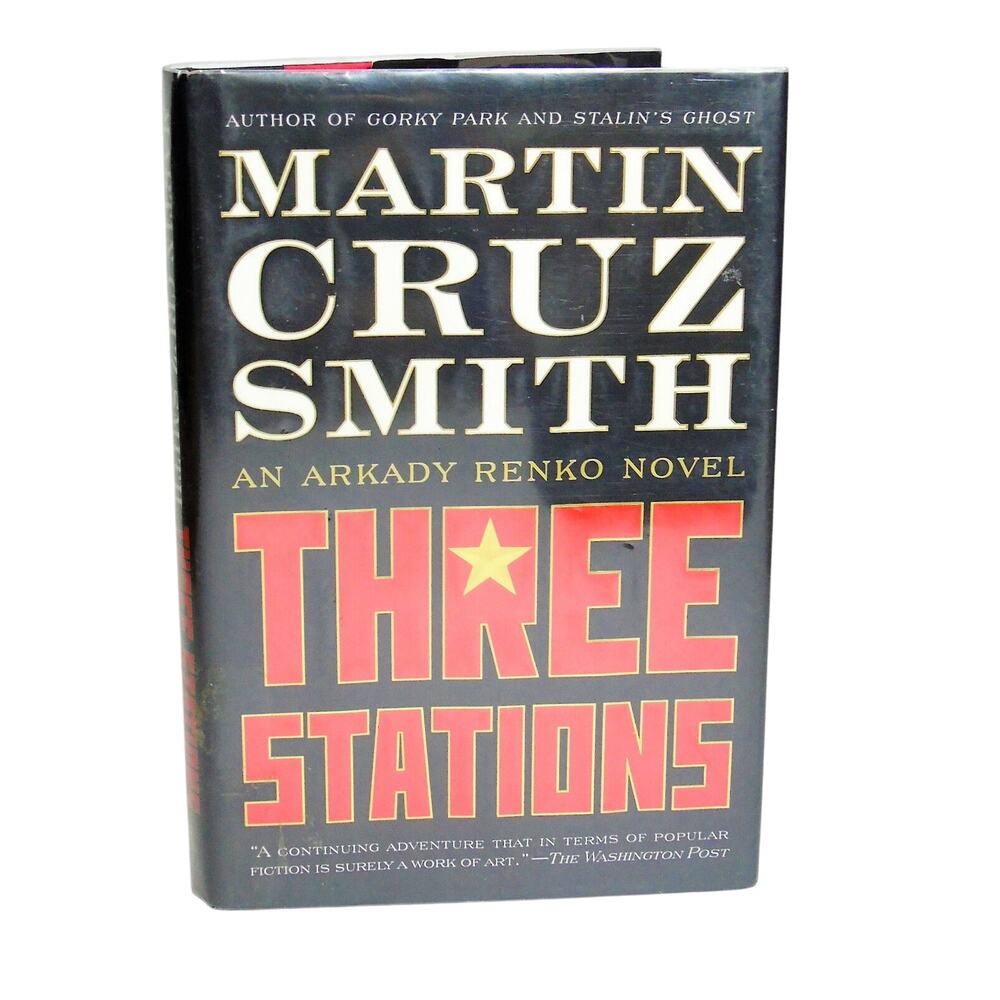 Three Stations Hardcover Book Martin Cruz Smith 2010 First Edition 1st Printing